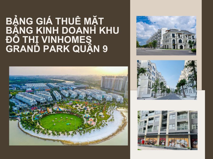 Bảng giá thuê mặt bằng kinh doanh khu đô thị Vinhomes Grand Park Quận 9