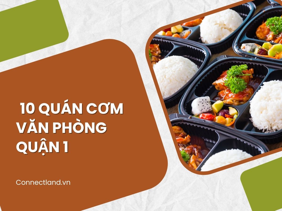 Điểm danh 10 quán cơm văn phòng quận 1 ngon – chất lượng